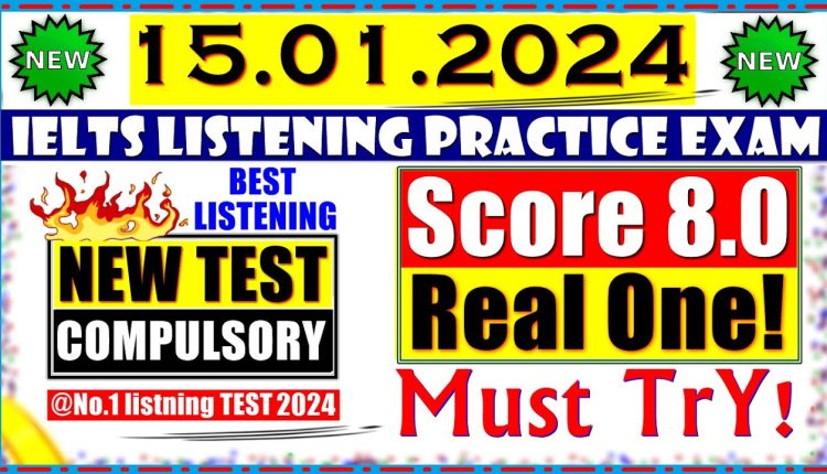 IELTS LISTENING PRACTICE TEST 2024 WITH ANSWERS 15 01 2024 HASH IELTS   IELTS LISTENING PRACTICE TEST 2024 WITH ANSWERS 15012024 750x430 