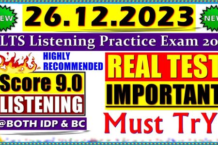 IELTS LISTENING PRACTICE TEST 2023 WITH ANSWERS | 26.12.2023