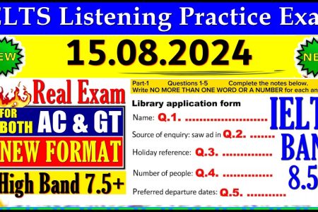 IELTS LISTENING PRACTICE TEST 2024 WITH ANSWERS | 15.08.2024