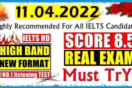 IELTS LISTENING PRACTICE TEST 2022 WITH ANSWERS | 11.04.2022