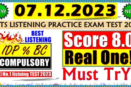 IELTS LISTENING PRACTICE TEST 2023 WITH ANSWERS | 07.12.2023