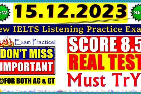 IELTS LISTENING PRACTICE TEST 2023 WITH ANSWERS | 15.12.2023