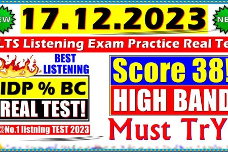 IELTS LISTENING PRACTICE TEST 2023 WITH ANSWERS | 17.12.2023