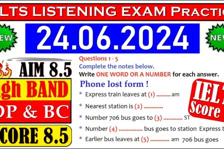 IELTS LISTENING PRACTICE TEST 2024 WITH ANSWERS | 24.06.2024