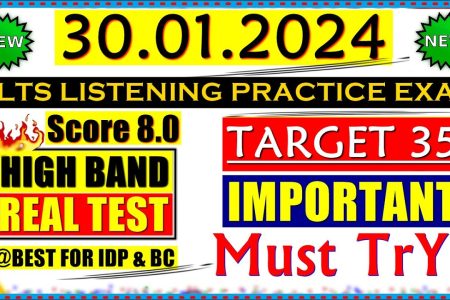 IELTS LISTENING PRACTICE TEST 2024 WITH ANSWERS | 30.01.2024