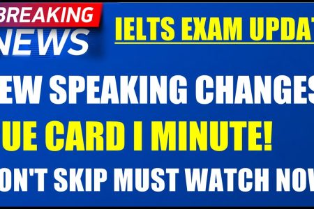 IELTS Speaking Pattern Changes | IELTS Exam Update 2020!