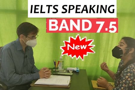 IELTS Speaking Test Band 7.5 – New Speaking Interview