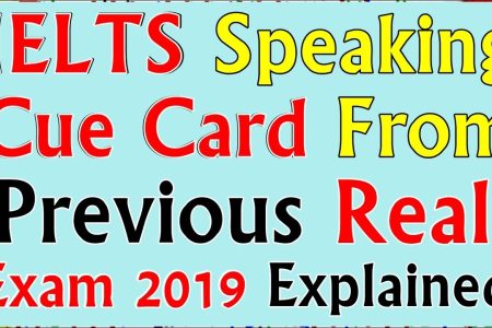 IELTS Speaking Test | Cue Card | From Real IELTS Exam 2019