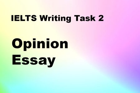 IELTS Writing Task 2 – Opinion essay 1