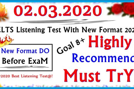 IELTS LISTENING PRACTICE TEST 2020 WITH ANSWERS | 02.03.2020