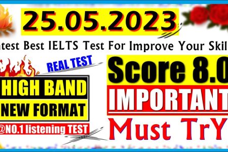 IELTS LISTENING PRACTICE TEST 2023 WITH ANSWERS | 25.05.2023