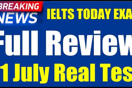 IELTS 2020 REAL EXAM REVIEW 11 JULY 2020 | LISTENING – READING & WRITING TASK!